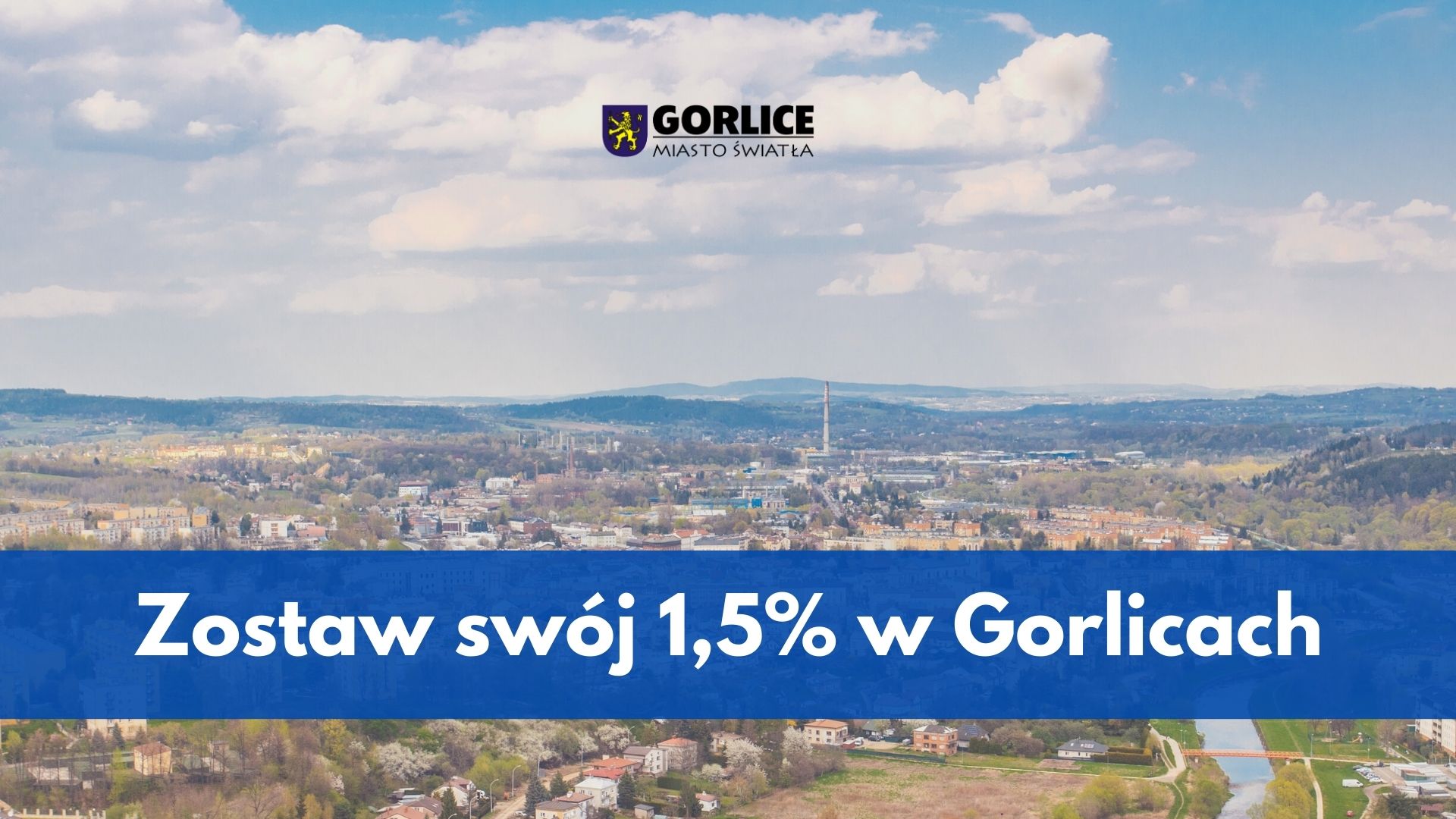 Grafika - zdjęcie w tle Gorlic, z napisaem Przekaż 1,5% podatku.