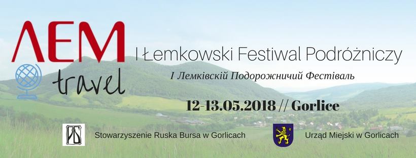 LEMtravel, czyli I Łemkowski Festiwal Podróżniczy w Gorlicach