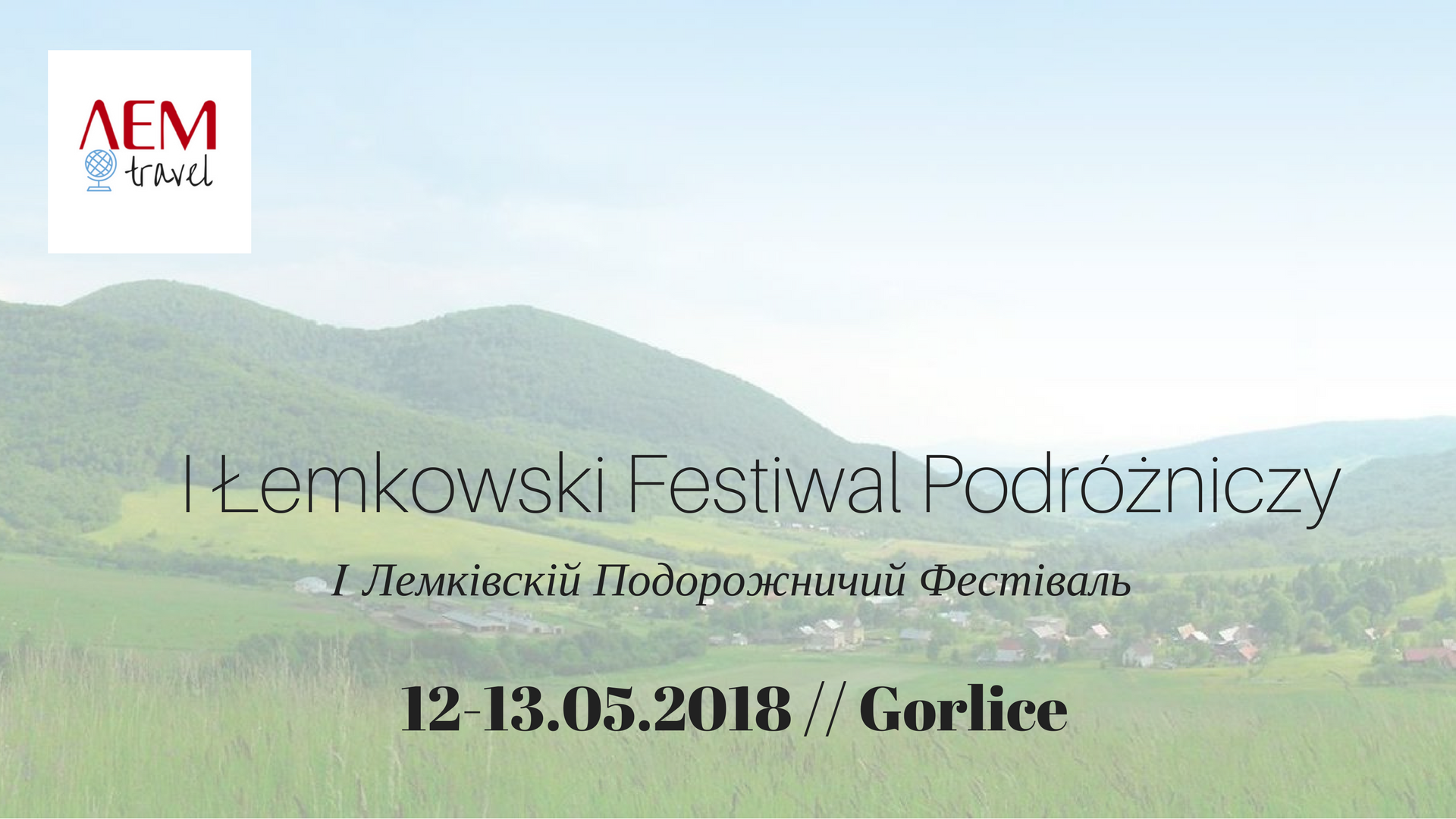 LEMtravel Łemkowski Festiwal Podróżniczy w Gorlicach
