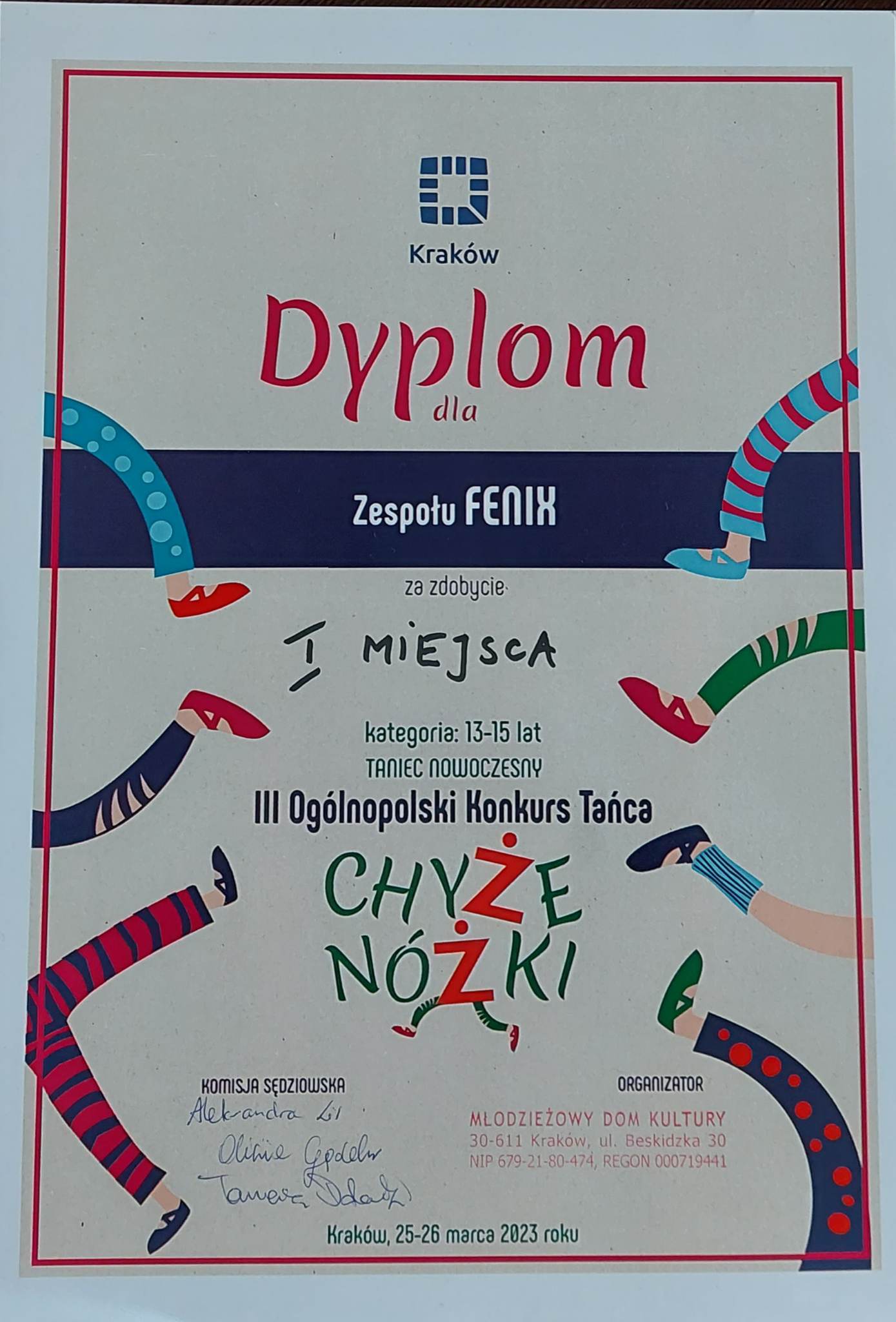 Dylpom za zajęcie I miejsca dla grupy FENIX z Młodzieżowego Domu Kultury w Gorlicach na II Ogólnopolski Konkurs Tańca Chyże Nóżki