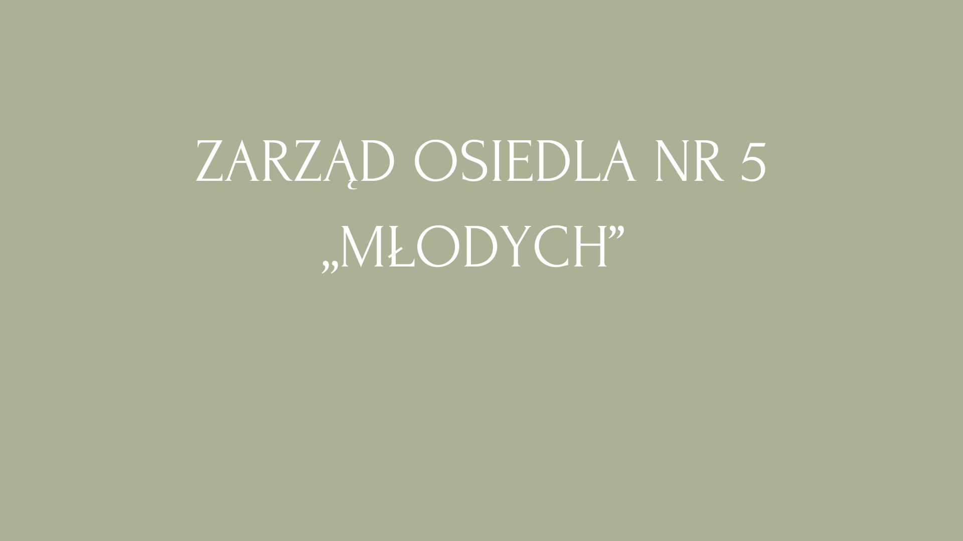 Wybory uzupełniające do Zarządu Osiedla Nr 5