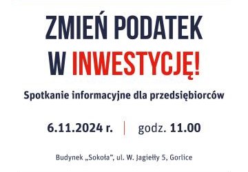 Zmień podatek w inwestycję – spotkanie informacyjne dla przedsiębiorców