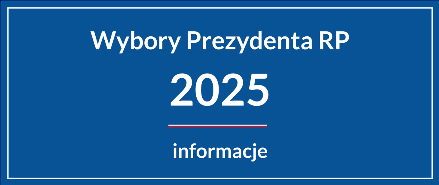 Baner z napisem Wybory Prezydenta RP.