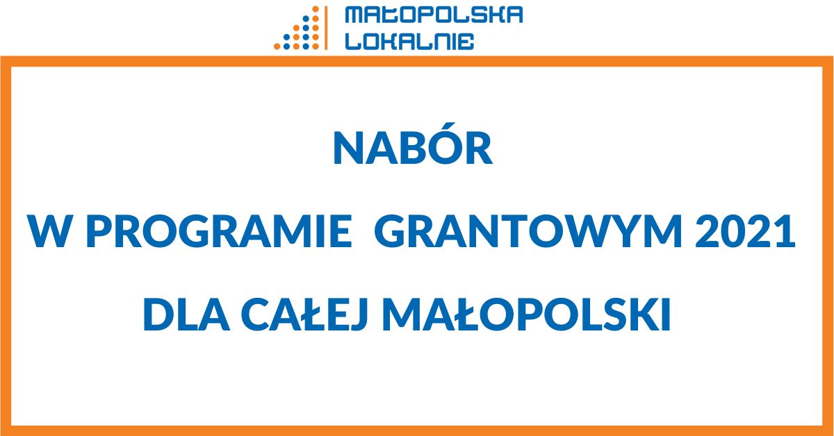 Nabór w konkursie grantowym Małopolska Lokalnie