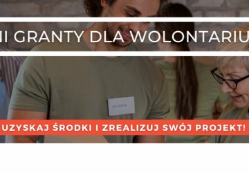 Startują mini granty dla wolontariuszy!