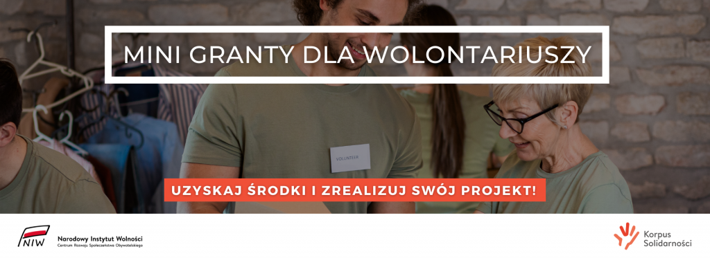 Startują mini granty dla wolontariuszy!