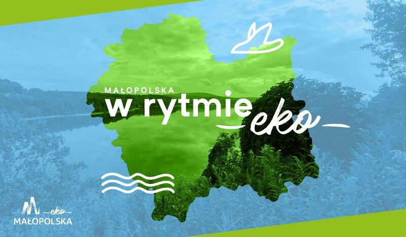 Małopolska w rytmie eko – zostań ekoturystą i podróżuj w zgodzie z naturą