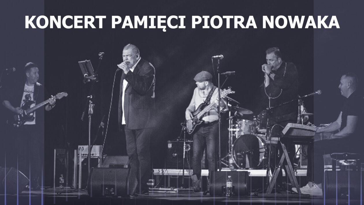 Koncert pamięci Piotra Nowaka