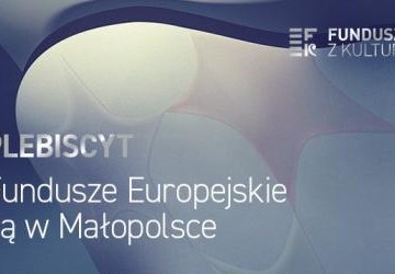 Plebiscyt „Fundusze europejskie są w Małopolsce”