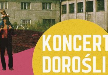 Baner z napisem Koncert Dorośli na żółtym tle.
