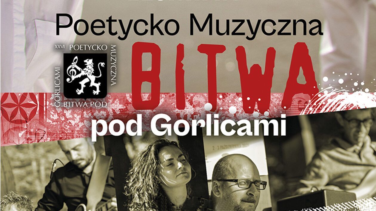 Baner z napisem Poetycko Muzyczna Bitwa Pod Gorlicami.