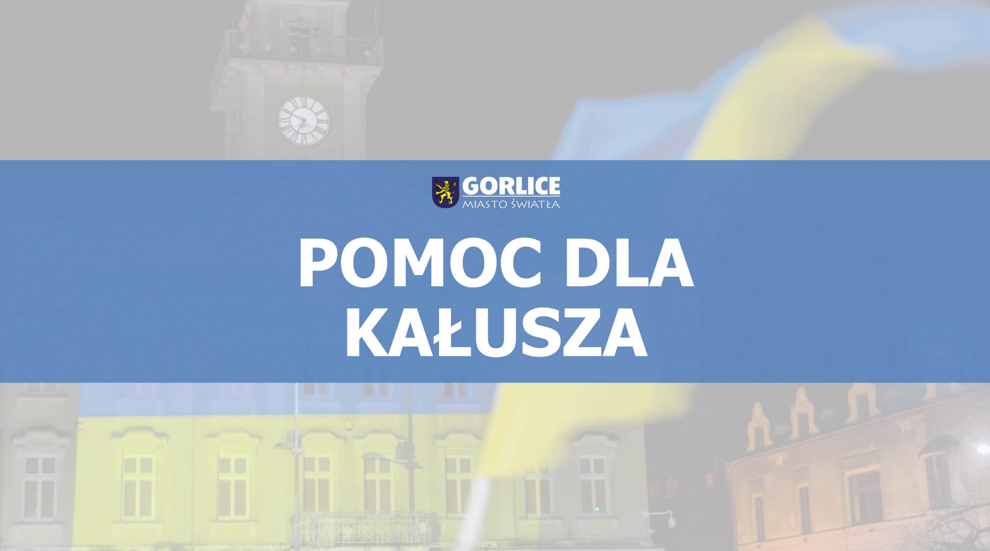 Pomóżmy Ukrainie, pomóżmy Kałuszowi!