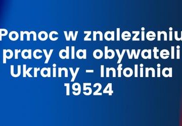 Pomoc w znalezieniu pracy dla obywateli Ukrainy - infolinia (baner)
