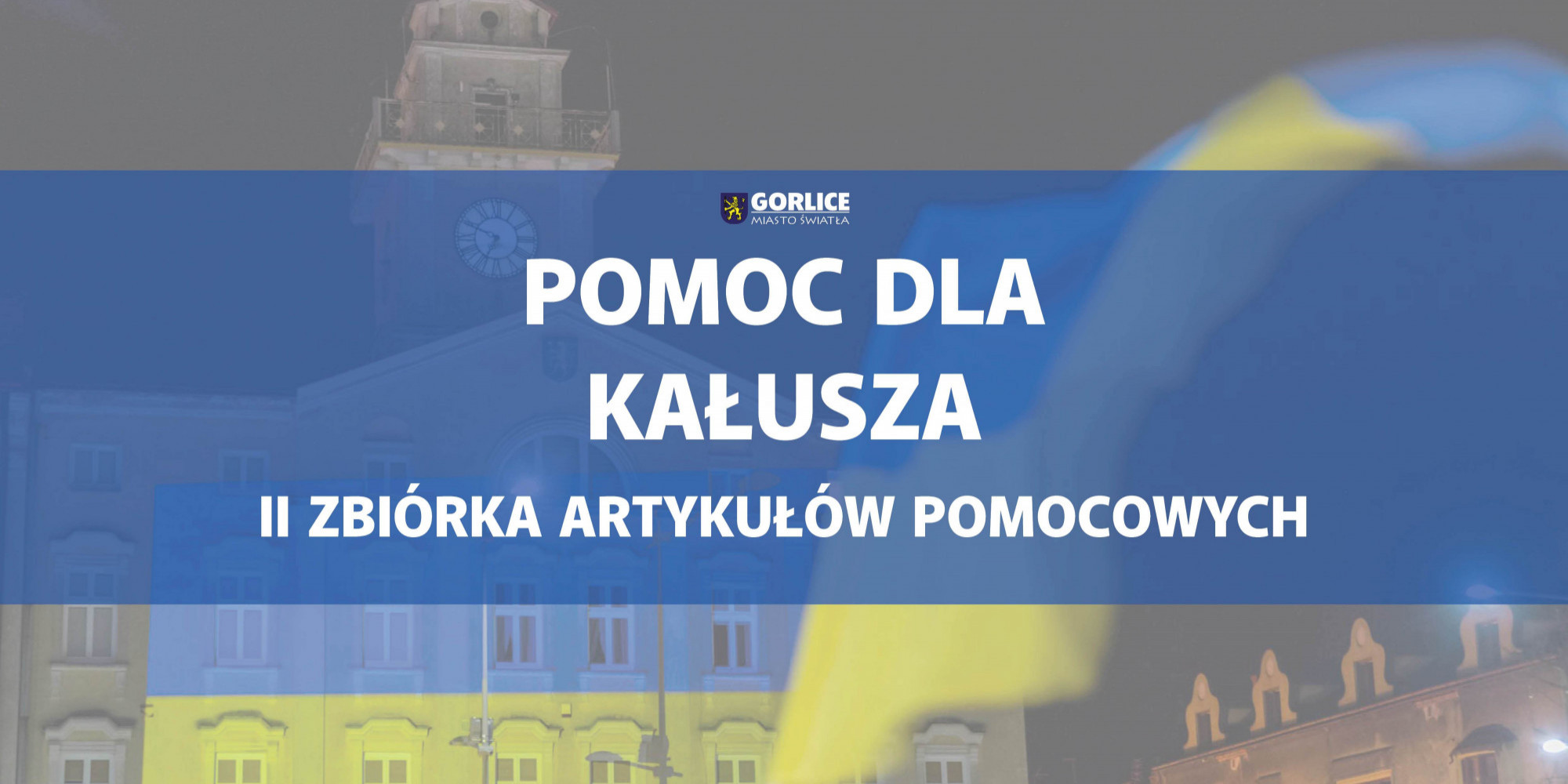 Pomóżmy Kałuszowi - druga zbiórka artykułów pomocowych