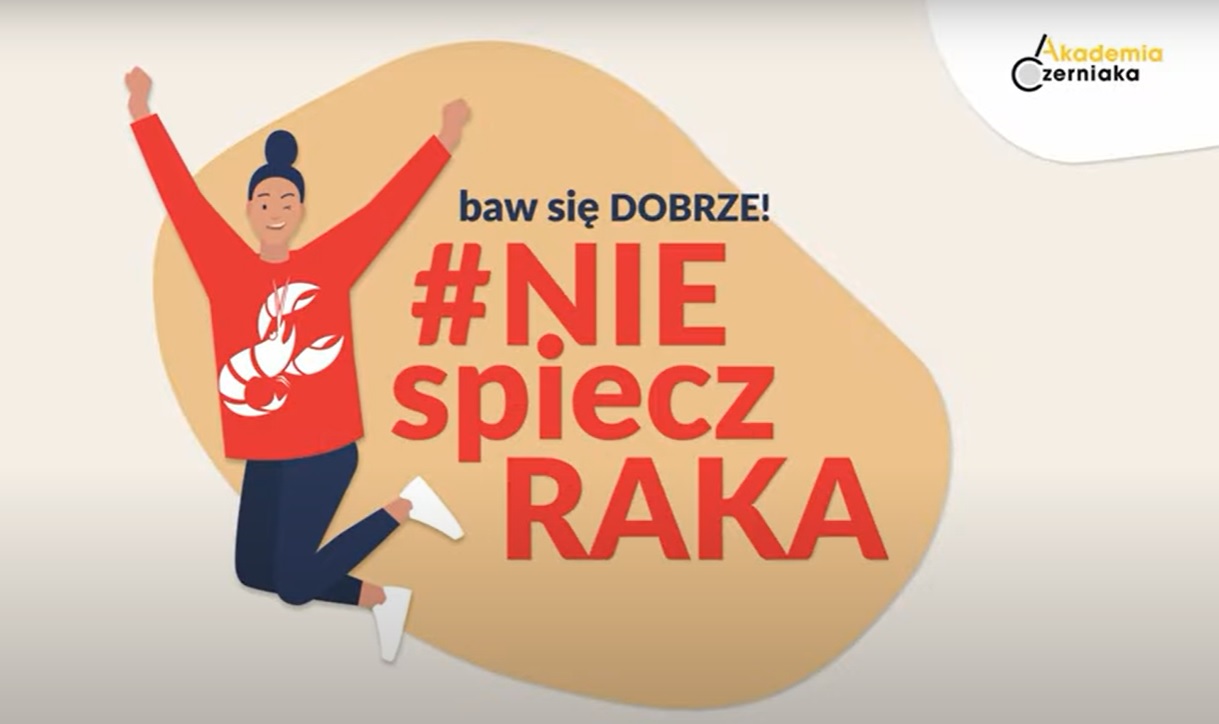 Baner z napisem Baw się dobrze! #NIEspieczRAKA