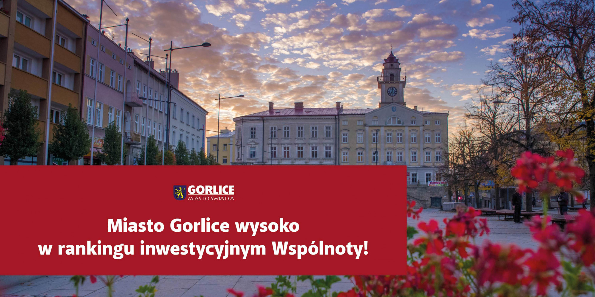 Duży awans Miasta Gorlice w rankingu inwestycyjnym Wspólnoty!