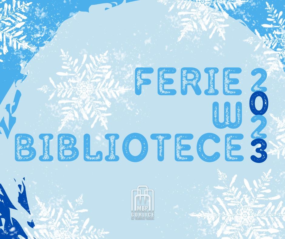 Baner z napisem Ferie w bibliotece.