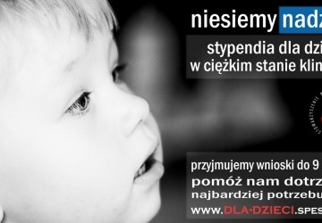 Stypendia dla rodzin dzieci w ciężkim stanie klinicznym