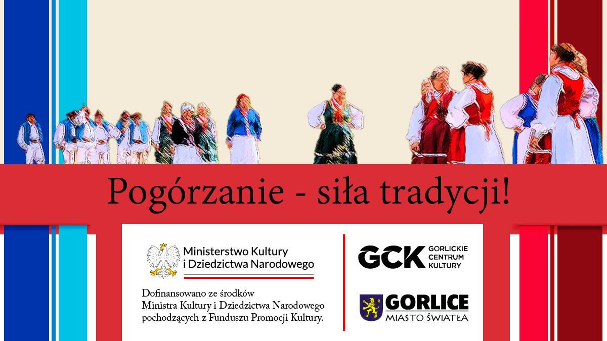 Projekt „Pogórzanie – siła tradycji” z dofinansowaniem!