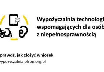 Baner z napisaem Wypożyczalnia technologii dla osób z niepełnosprawnościami na białym tle.