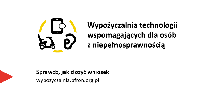 Baner z napisaem Wypożyczalnia technologii dla osób z niepełnosprawnościami na białym tle.