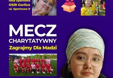 Mecz charytatywny „Zagrajmy dla Madzi”