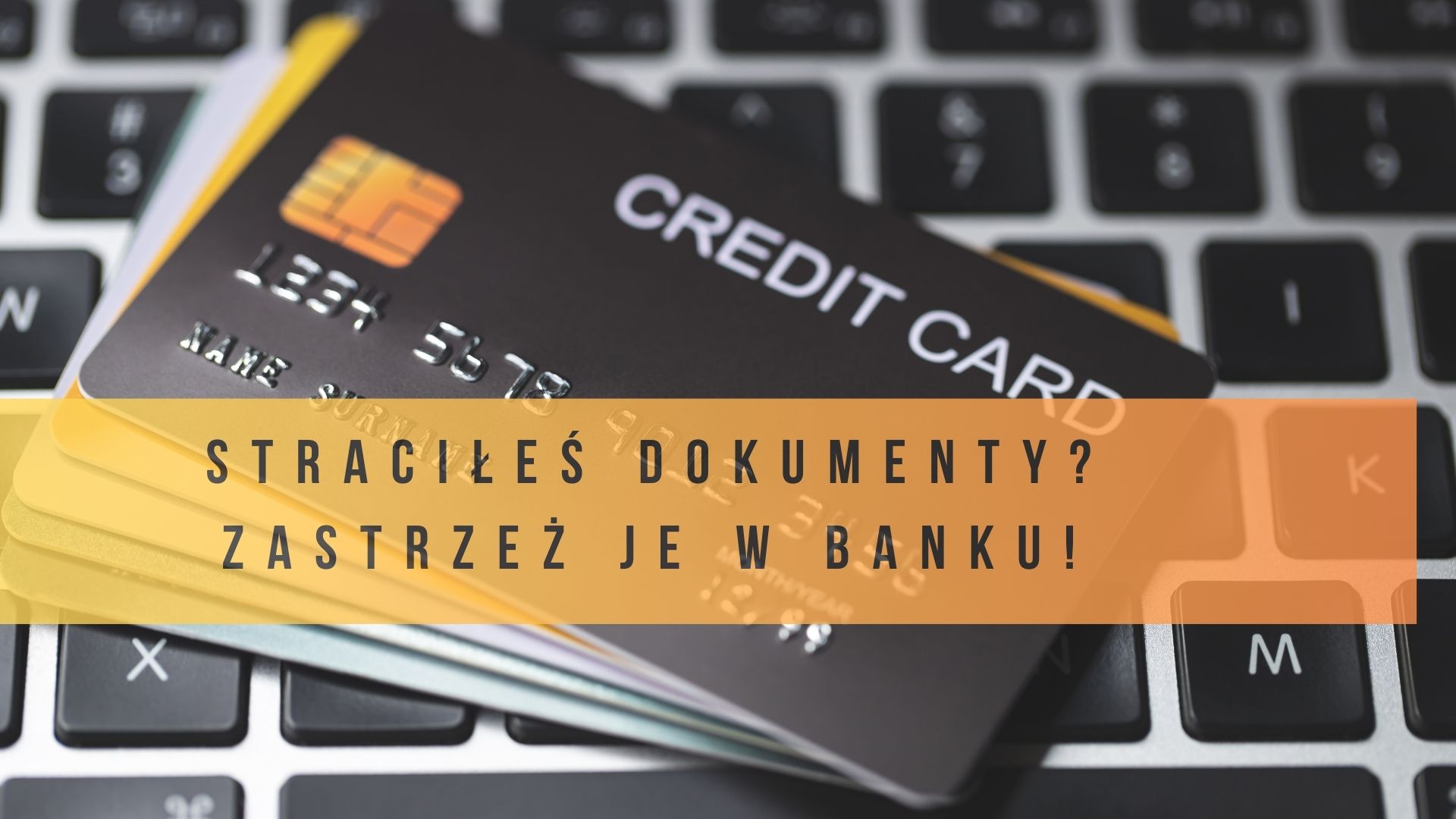 Utraciłeś dokumenty? Zastrzeż je w banku! Kampania Informacyjna Systemu Dokumenty Zastrzeżone