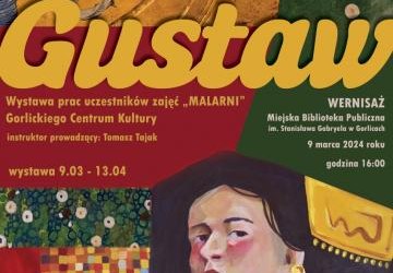Plakat zapraszający na wystawę. W tle obraz i duży napis: Gustaw.