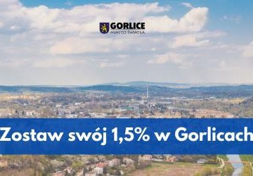 Grafika - zdjęcie w tle Gorlic, z napisaem Przekaż 1,5% podatku.
