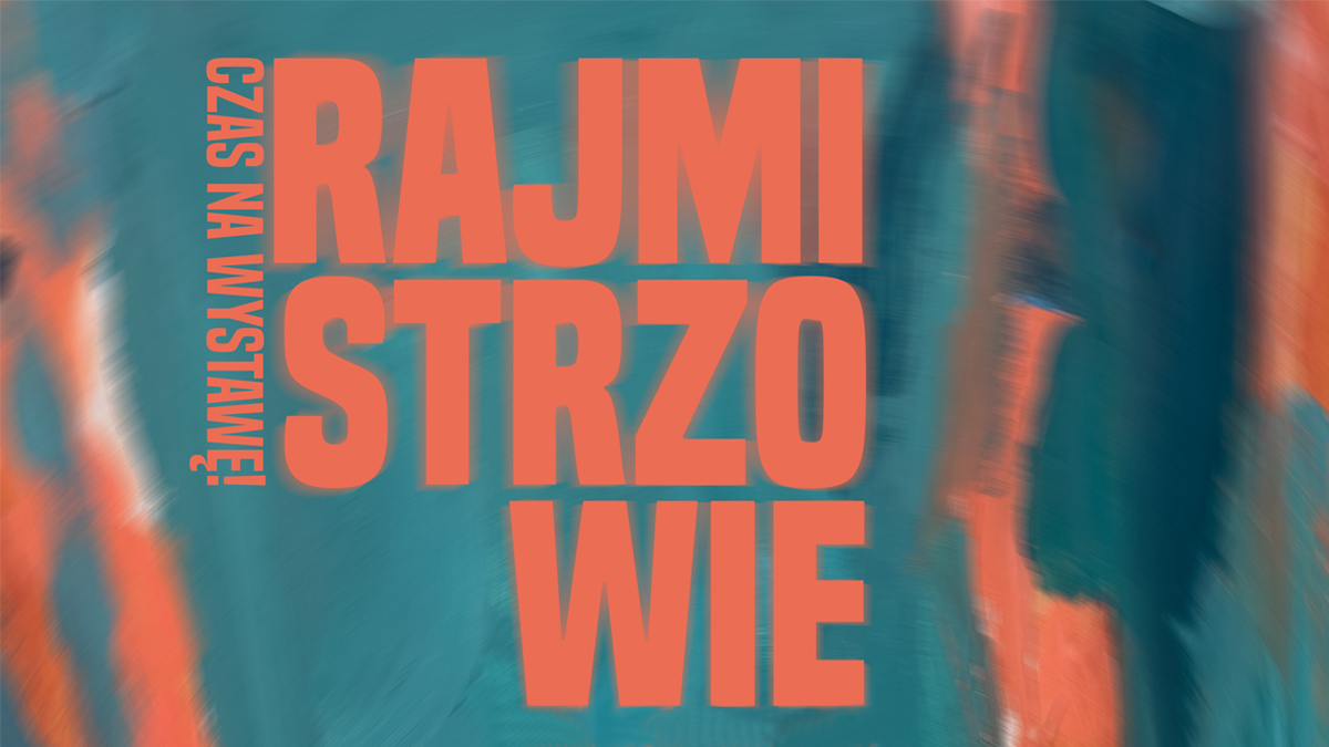 Baner - część plakatu zapraszającego na wystawę.