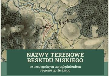 Nazwy terenowe Beskidu Niskiego - wykład w Ruskiej Bursie