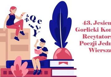 43. Jesiennym Gorlickim Konkursie Recytatorskim Poezji Jednego Wiersza
