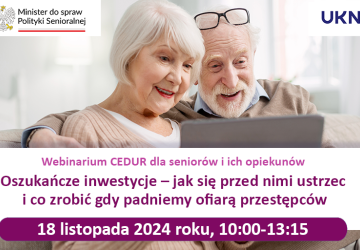 „Oszukańcze inwestycje – jak się przed nimi ustrzec i co zrobić, gdy padniemy ofiara przestępców