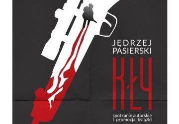 „Kły” – spotkanie autorskie z Jędrzejem Pasierskim