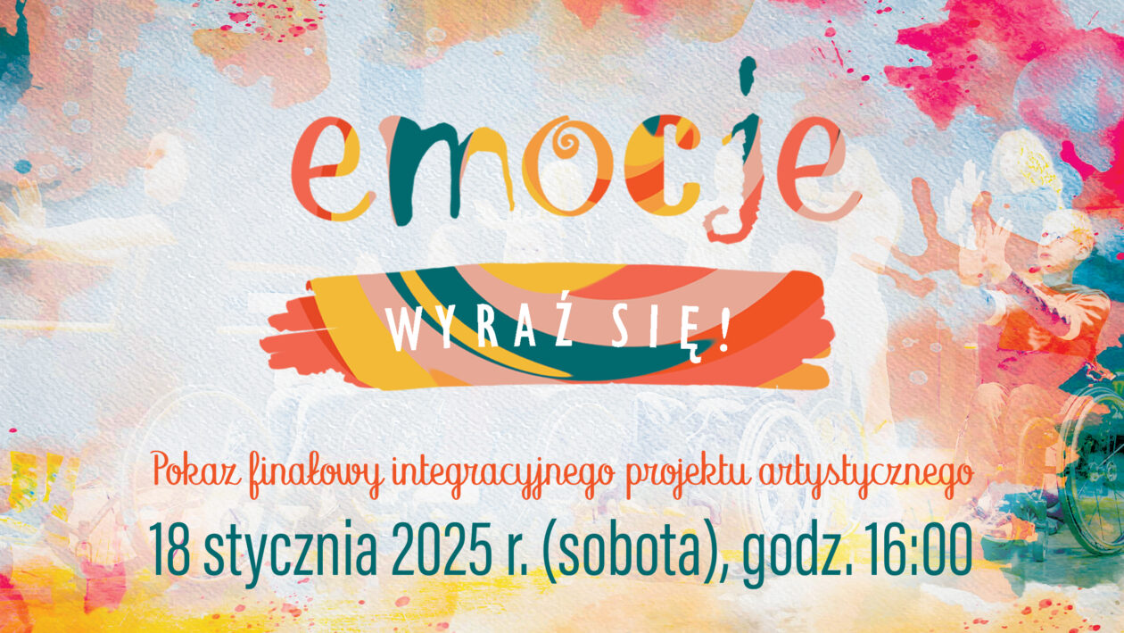 EMOCJE – wyraź się! Zapraszamy na pokaz finałowy!