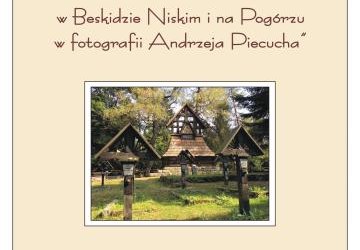 Cmentarze wojenne w fotografii Andrzeja Piecucha