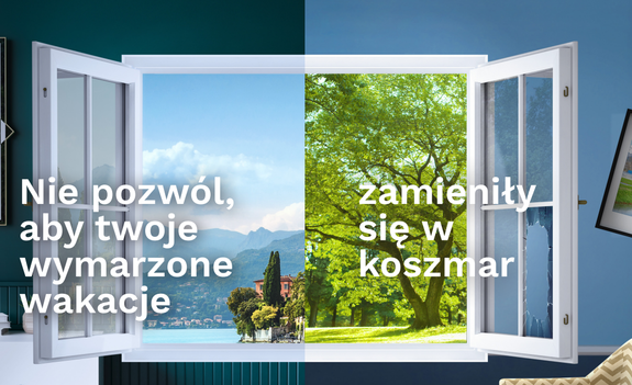 Nie pozwól, by Twoje wymarzone wakacje zamieniły się w koszmar