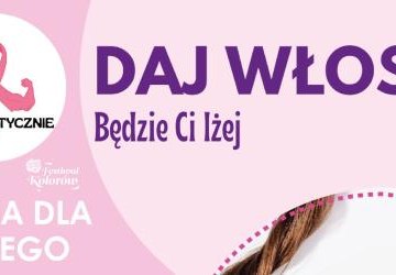 Daj włos podczas Festiwalu Kolorów!