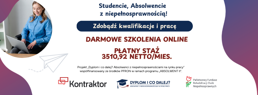Dołącz do projektu „Dyplom i co dalej? Absolwenci z niepełnosprawnościami na rynku pracy”!