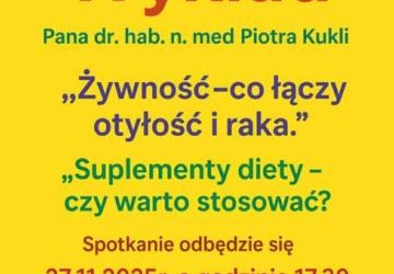 Zapraszamy na wykład dr. hab. n. med. Piotra Kukli