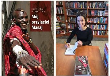 „Mój przyjaciel Masaj” – nowa książka gorliczanki Elżbiety Wiejaczki