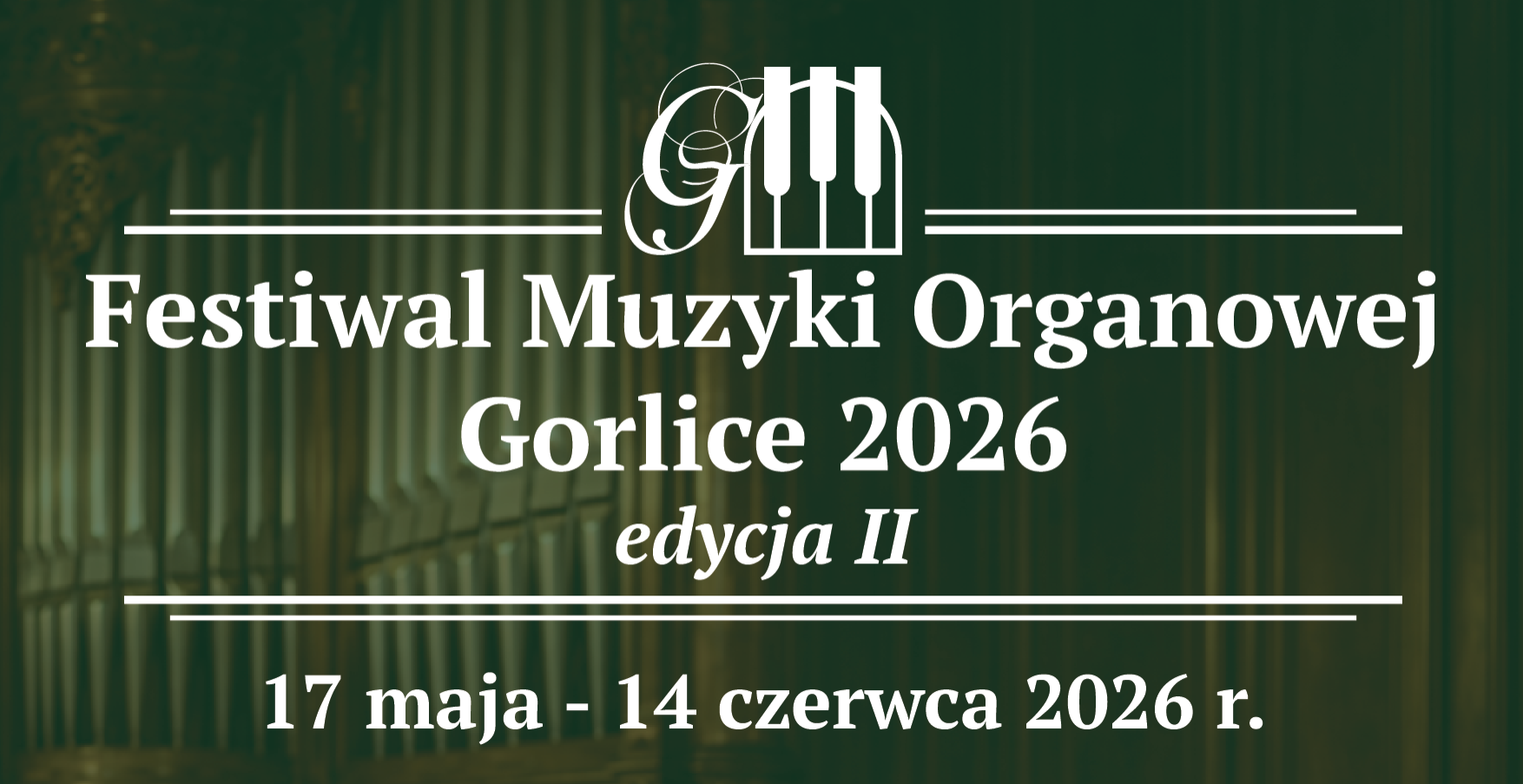 II Festiwal Muzyki Organowej w Gorlicach