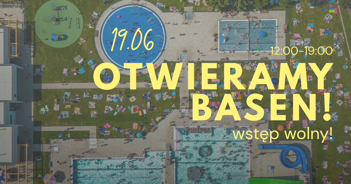 Otwieramy basen odkryty!