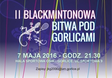II Blackmintonowa Bitwa pod Gorlicami