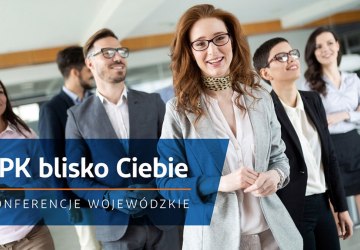 Konferencja PPK blisko Ciebie