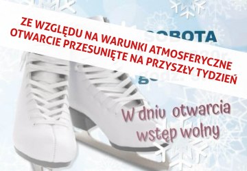 Otwarcie lodowiska przesunięte