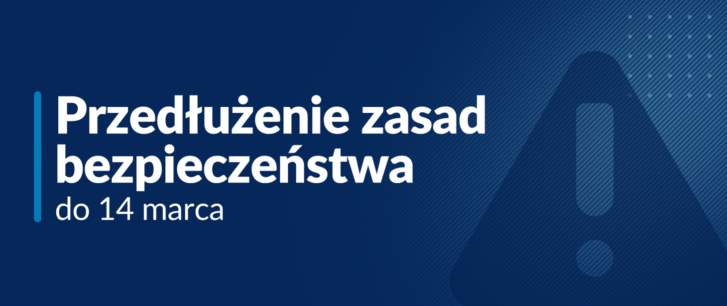 Przedłużenie zasad bezpieczeństwa