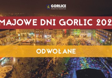 Majowe Dni Gorlic odwołane