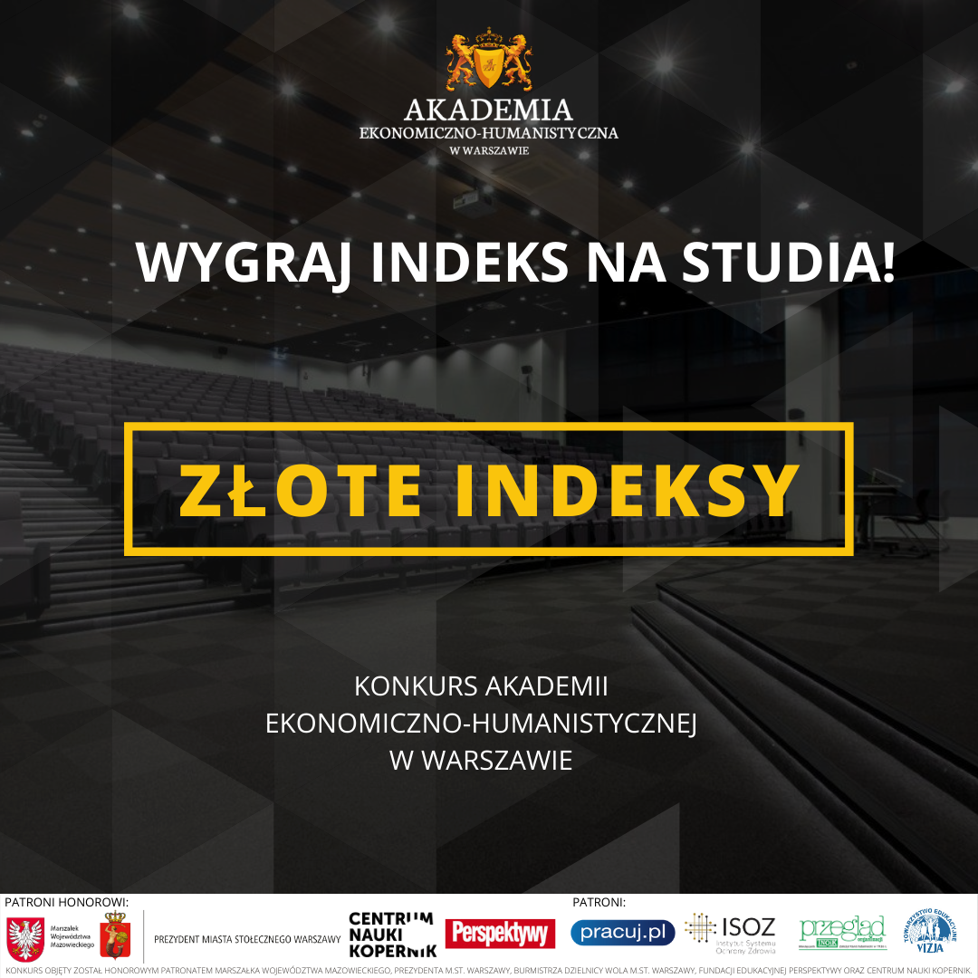 I Konkurs o Złote Indeksy Akademii Ekonomiczno-Humanistycznej w Warszawie