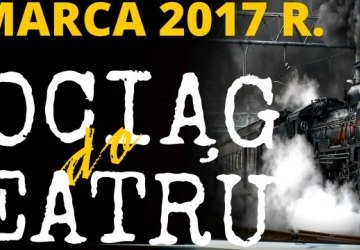 POCIĄG DO TEATRU